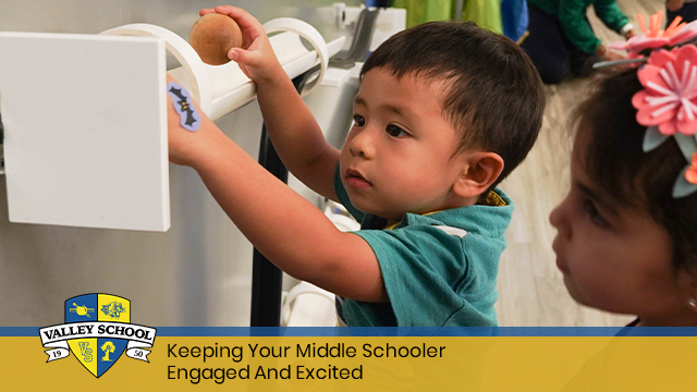 Keeping Your Middle Schooler Engaged And Excited