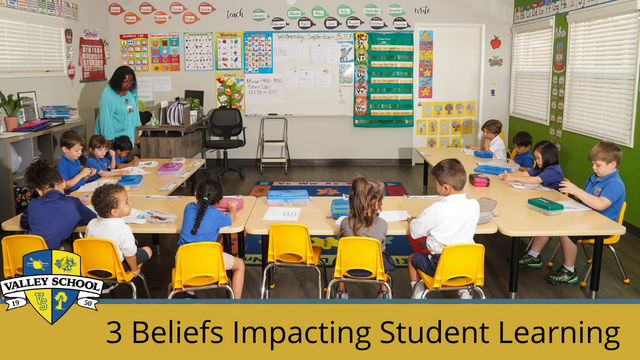 3 Beliefs Impacting Student Learning